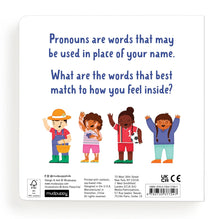 Load image into Gallery viewer, They, He, She: Words for You and Me Board Book