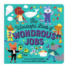 Load image into Gallery viewer, The Wonderful Book of Wondrous Jobs Board Book
